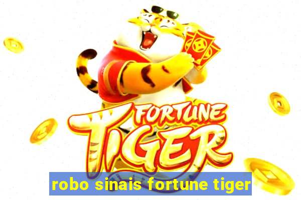 robo sinais fortune tiger